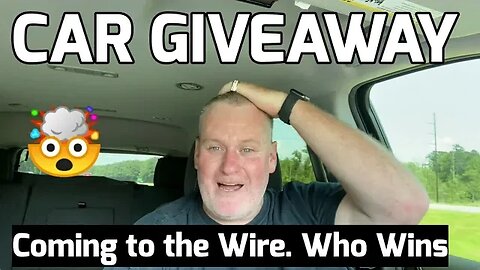 Car Give Away Update 5 Days To Go MUST WATCH