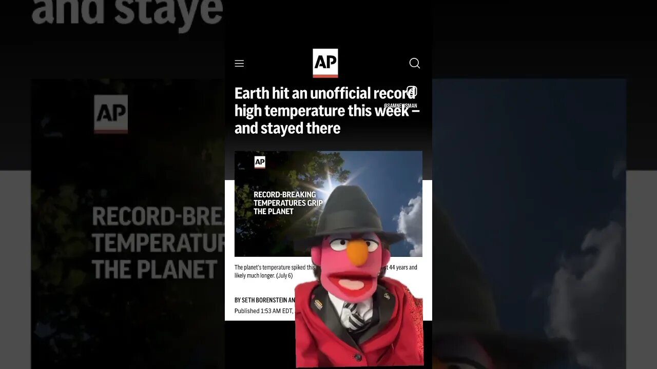 Sam NewsMan 7.6.23 #News 📰 #Twitter #ElonMusk #Earth #Heat #Media #Puppet #Comedy #Parody #Satire