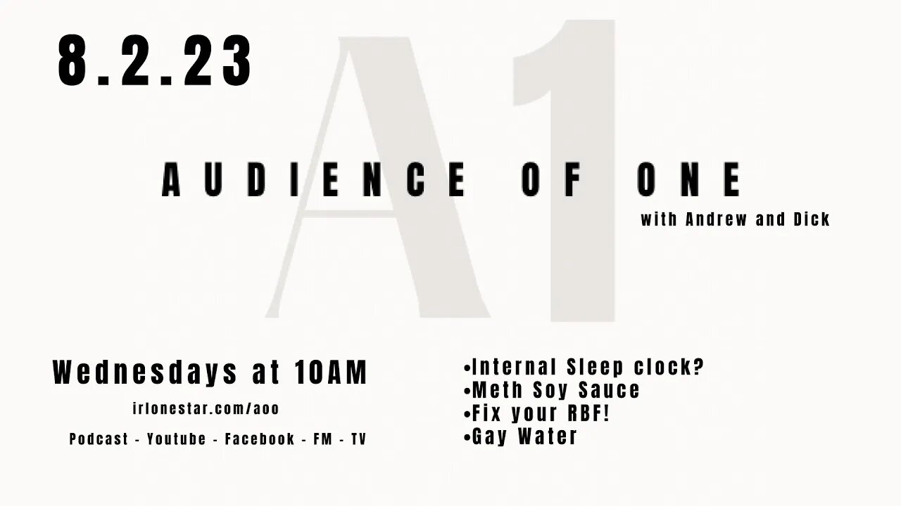 8.2.23 - Audience of One Show on Lone Star Community Radio
