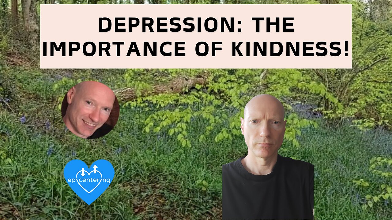 Depression: The Effects Of Kindness And Compassion