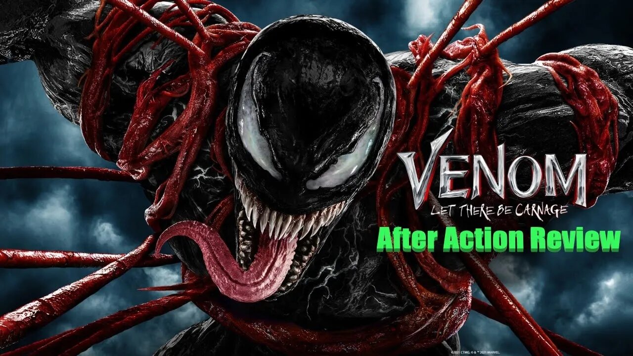 Venom: Let There Be Carnage After Action Review