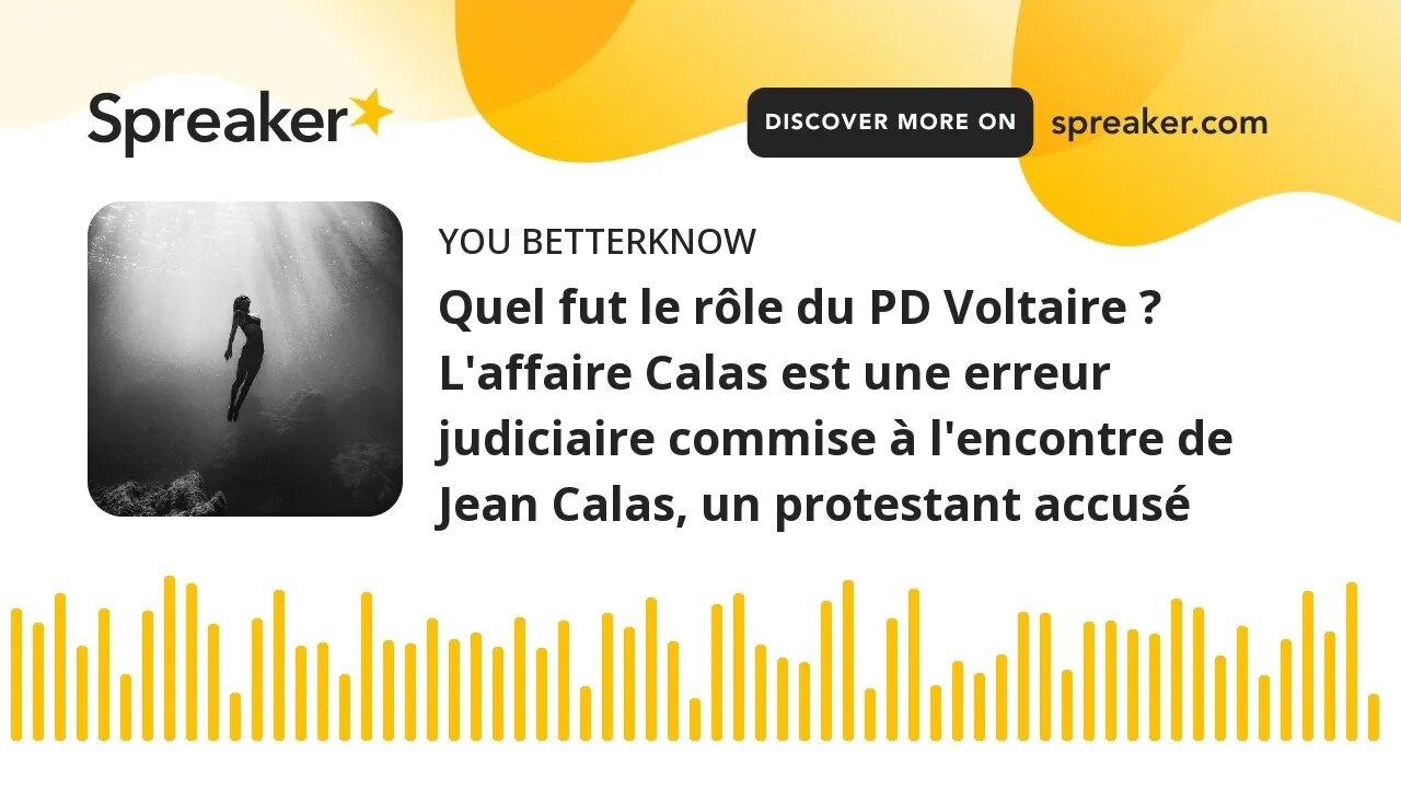 Quel fut le rôle du PD Voltaire ? L'affaire Calas est une erreur judiciaire commise à l'encontre de