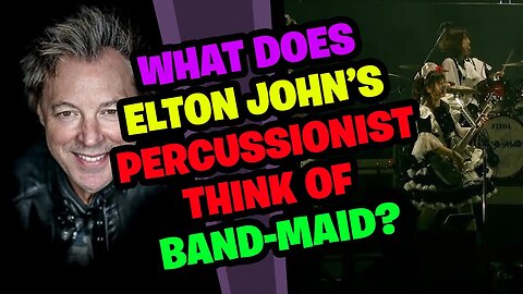 JOHN MAHON from ELTON JOHN'S Band Reacts to BAND-MAID!