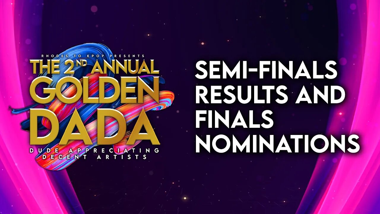 🏆 Golden DADA Awards 2022 🏆 Semi-Finals - Results and Finals Nominations!