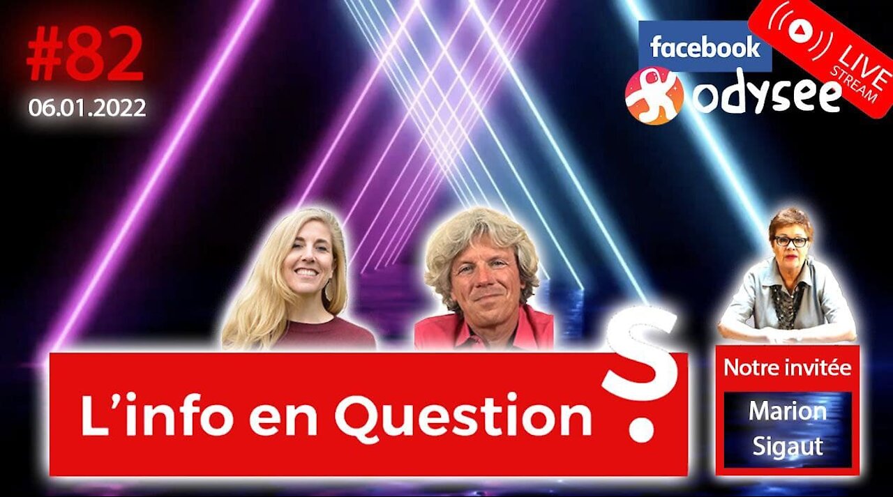 L'info en QuestionS #82 avec Marion Sigaut - 6.01.22