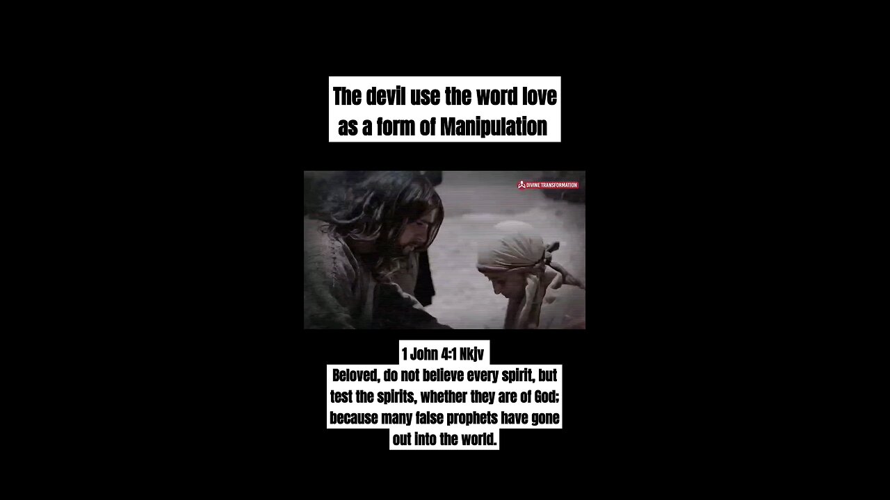 The Devil use the word love as a form of Manipulation