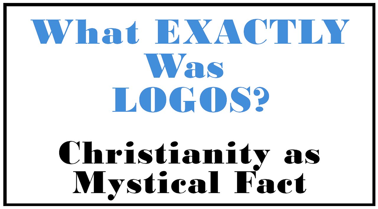 Esoterica: Socrates, Plato and Logos -Christianity as Mystical Fact