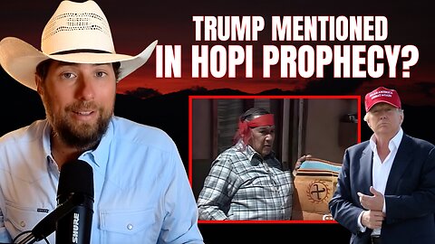 HOPI PROPHECY: Is Trump The "Man in The Red Hat"?