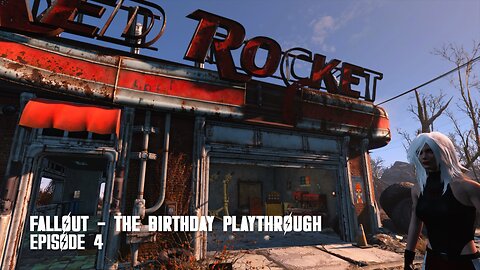 Fallout 4 - Birthday Playthrough - Episode 4