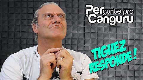 Tiguez Responde! Ep.169- PERgunte pro CANGURU