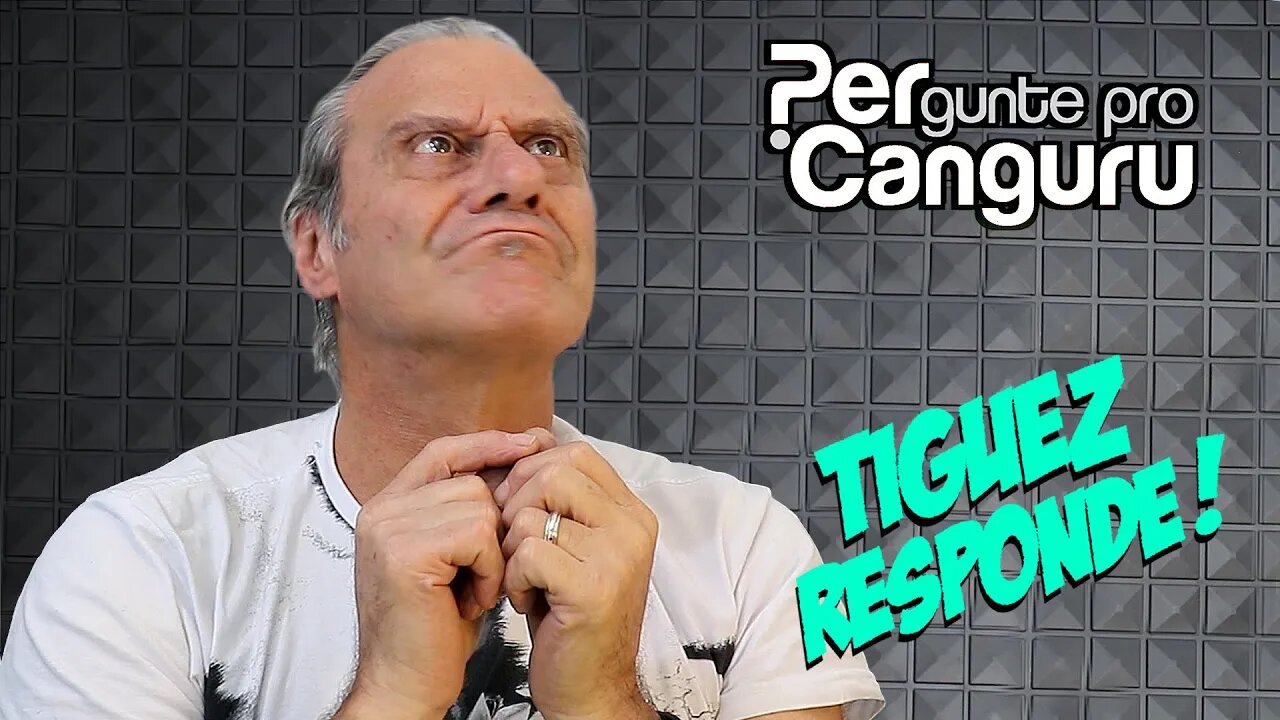 Tiguez Responde! Ep.169- PERgunte pro CANGURU