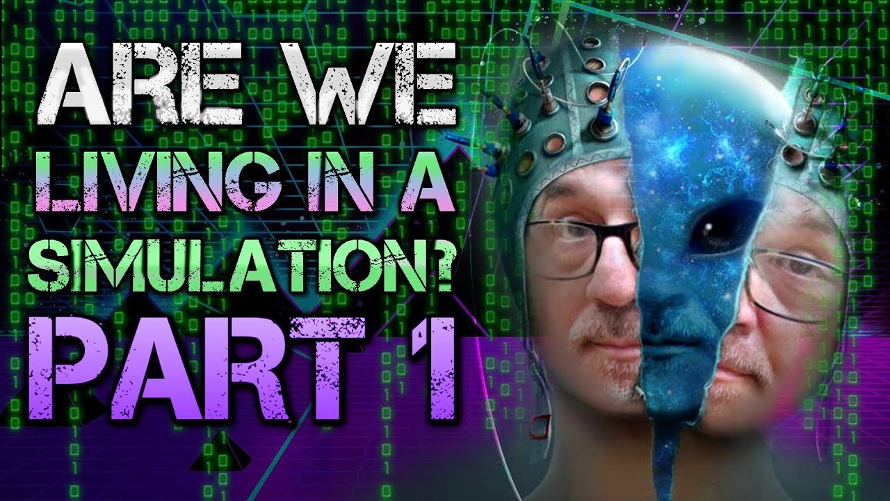 Are We Living In A Simulation??? PART 1 | Discussing The Simulation Theory