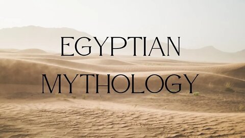 Egyptian Mythology