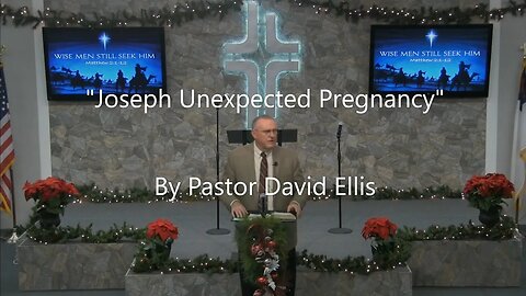 "Joseph Unexpected Pregnancy" By Pastor David Ellis