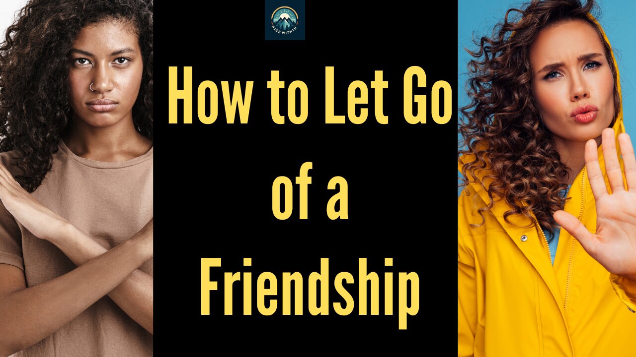 How to Let Go of a Friendship