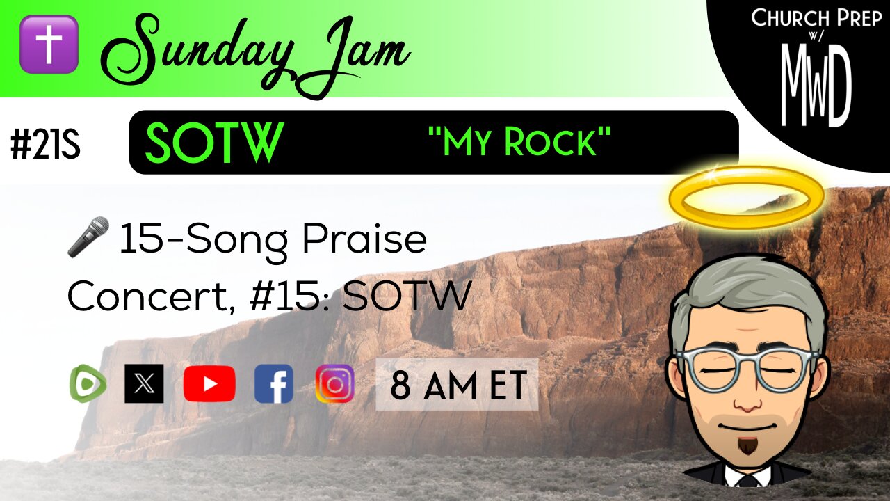 ✝️ #21S 🎤Sunday Jam, ft SOTW: "My Rock" | Church Prep w/ MWD