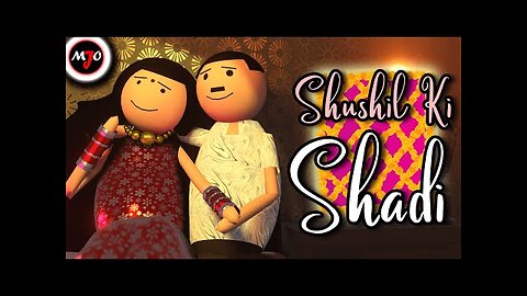 MAKE JOKE OF __MJO__ - SHUSHIL KI SHADI __ By kuldeepbaba