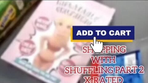 Next instalment of the shopping with shuffling series X rated 😂😂😂