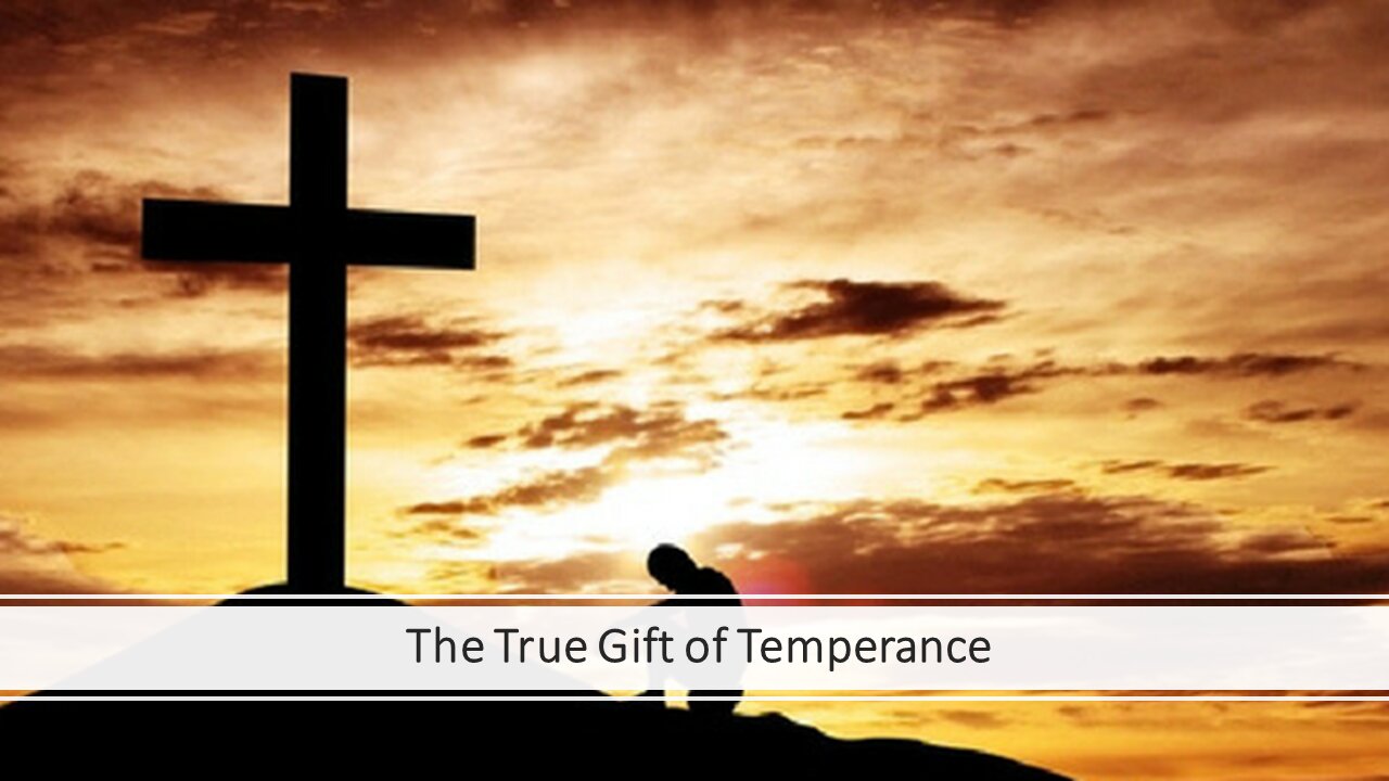 Sermon Only | The True Gift of Temperance | 20210317