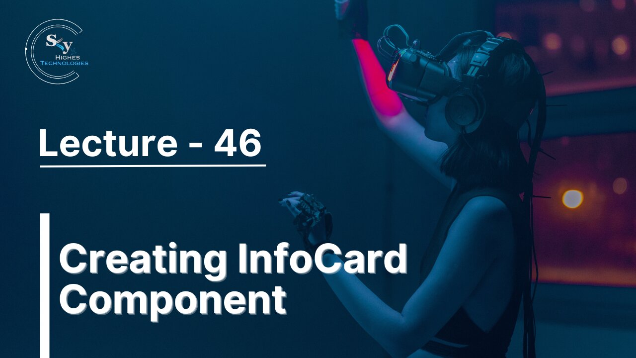 46 - Creating InfoCard Component | Skyhighes | React Native