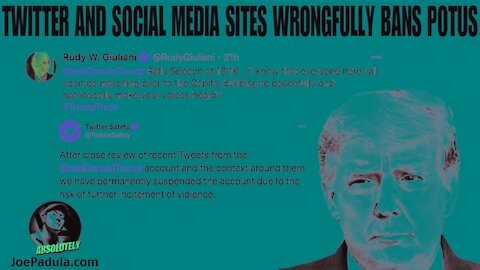 President Donald Trump Wrongfully Removed from Twitter and Social Media - Here is Why