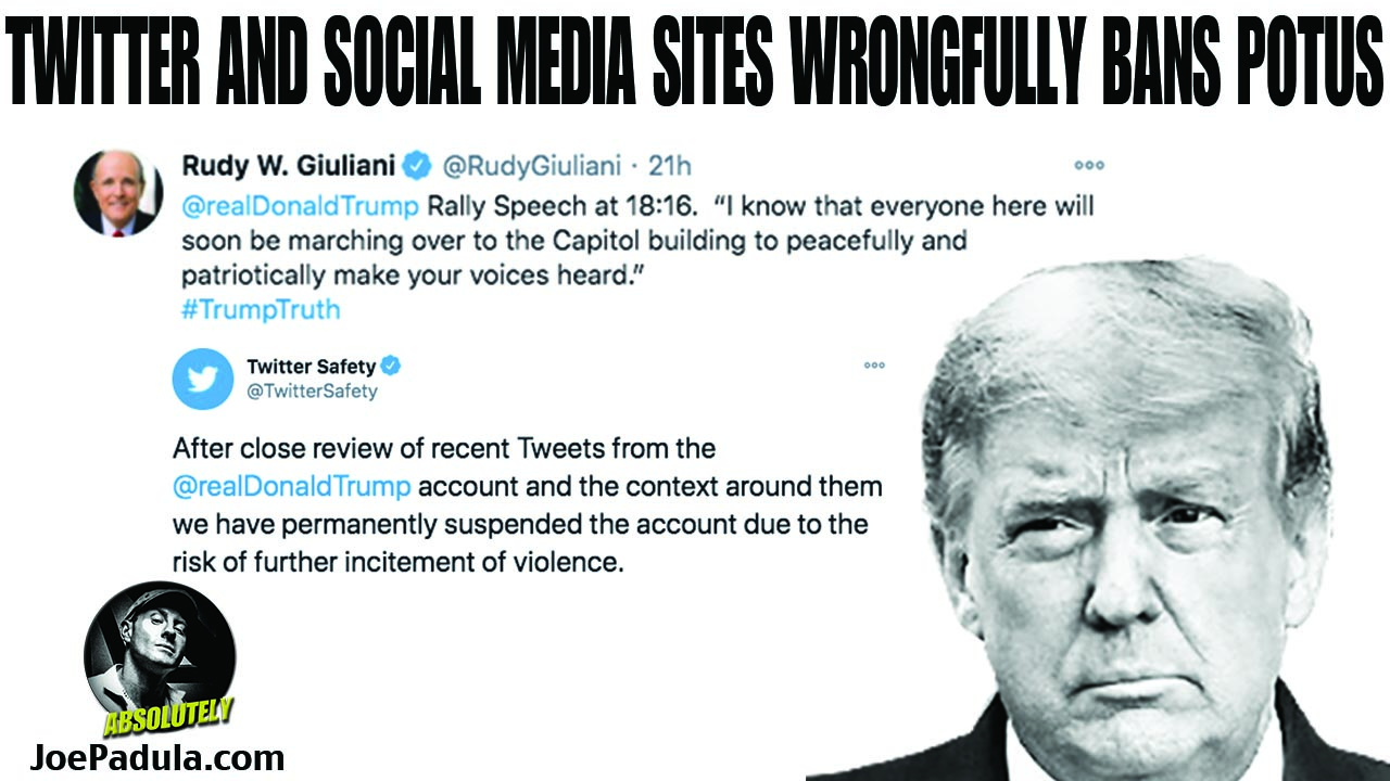 President Donald Trump Wrongfully Removed from Twitter and Social Media - Here is Why