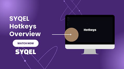 SYQEL Hotkeys Overview