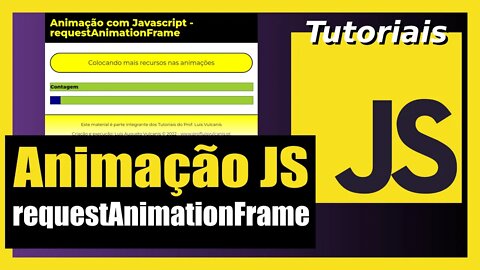 COMO UTILIZAR A FUNÇÃO REQUEST ANIMATION FRAME DO JS PARA CRIAR ANIMAÇÕES