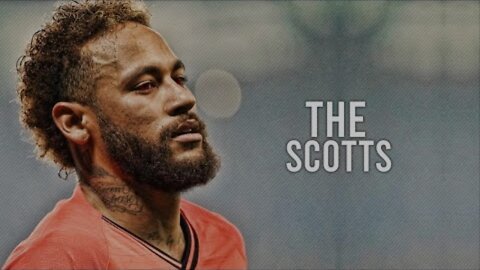 Neymar Jr - "THE SCOTTS" - Travis Scott, Kid Cudi- Crazy Dribbling Skills & Goals