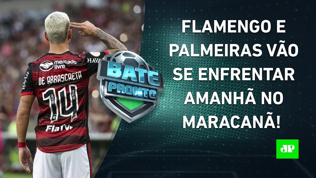 Flamengo ou Palmeiras: quem é o FAVORITO para o JOGÃO de amanhã? | BATE-PRONTO – 19/04/22