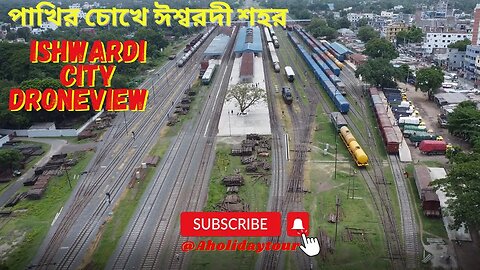 পাখির চোখে ঈশ্বরদী শহর। Ishwardi City DroneView। Ishwardi Railway Station From Top