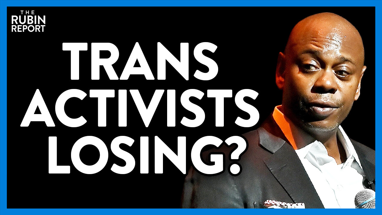 Dave Chappelle Gets a Major Win as Tide Turns Against Trans Activism | Direct Message | Rubin Report