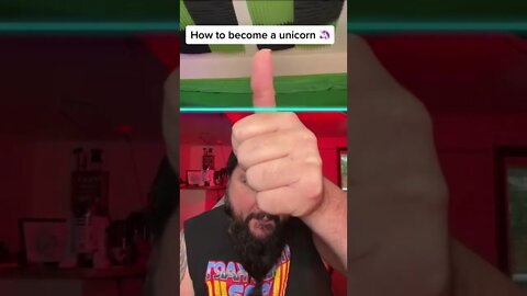 How to become a Unicorn