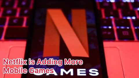 Netflix Is Adding a Handful of New Mobile Games to Its Belt