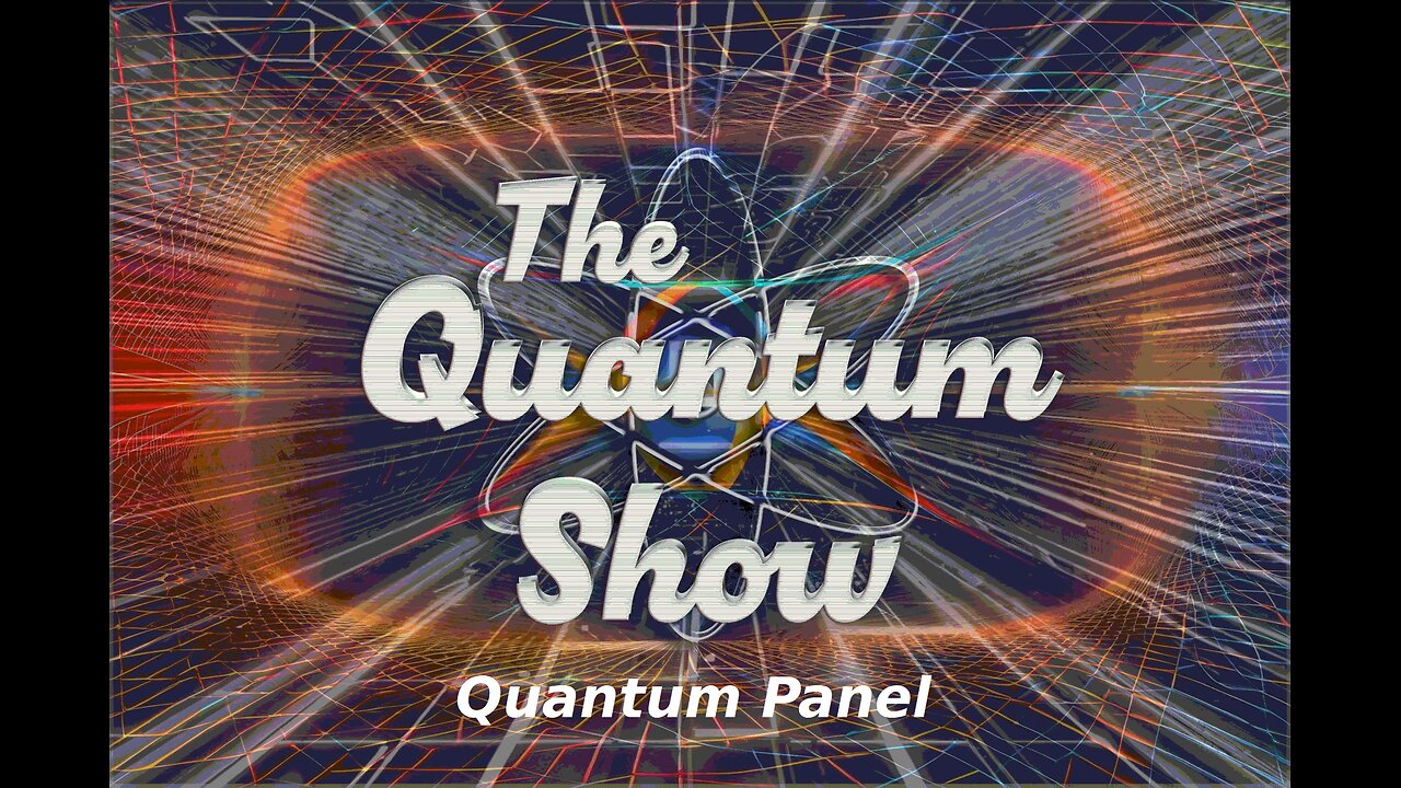 Quantum Panel, the Update show