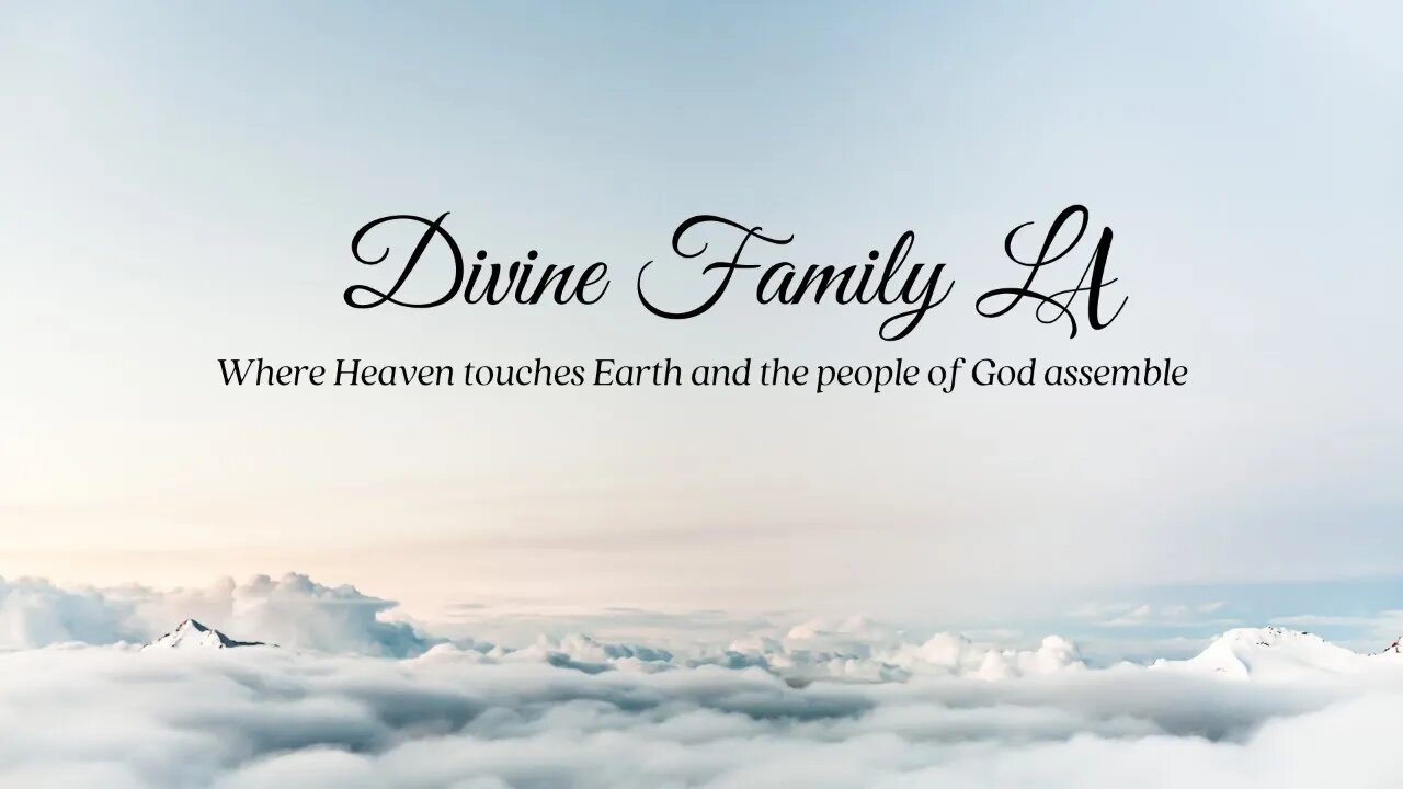 Sunday Worship 6-26-2022 // Divine Family LA