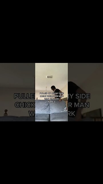 PULLED UP ON MY SIDE CHICK WHILE HER MAN WAS AT WORK PART 3
