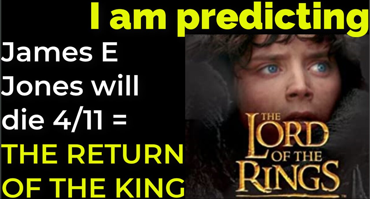 I am predicting: James Earl Jones will die April 11 = THE RETURN OF THE KING PROPHECY