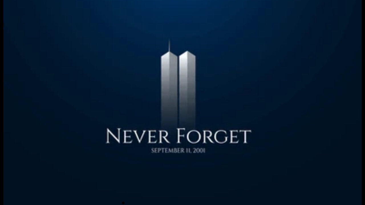 9-11 We Will Never Forget