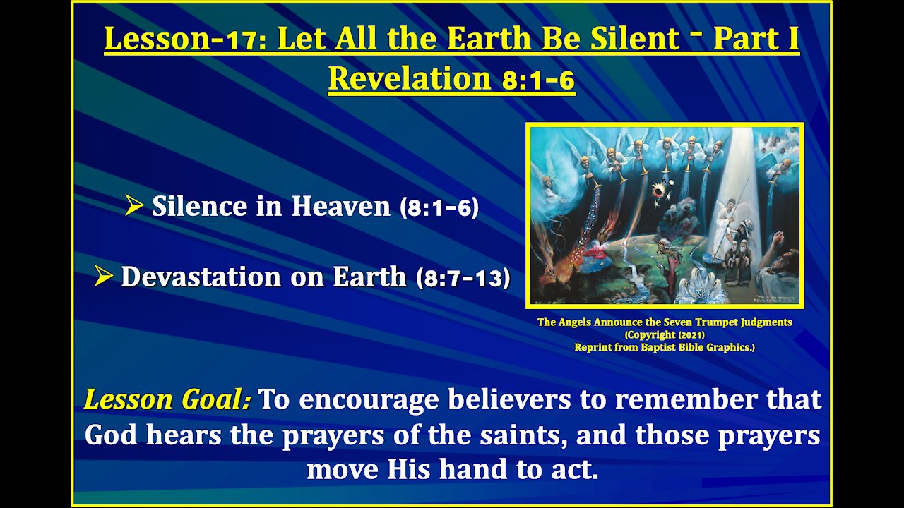 Revelation Lesson-17: Let All the Earth Be Silent - Part I