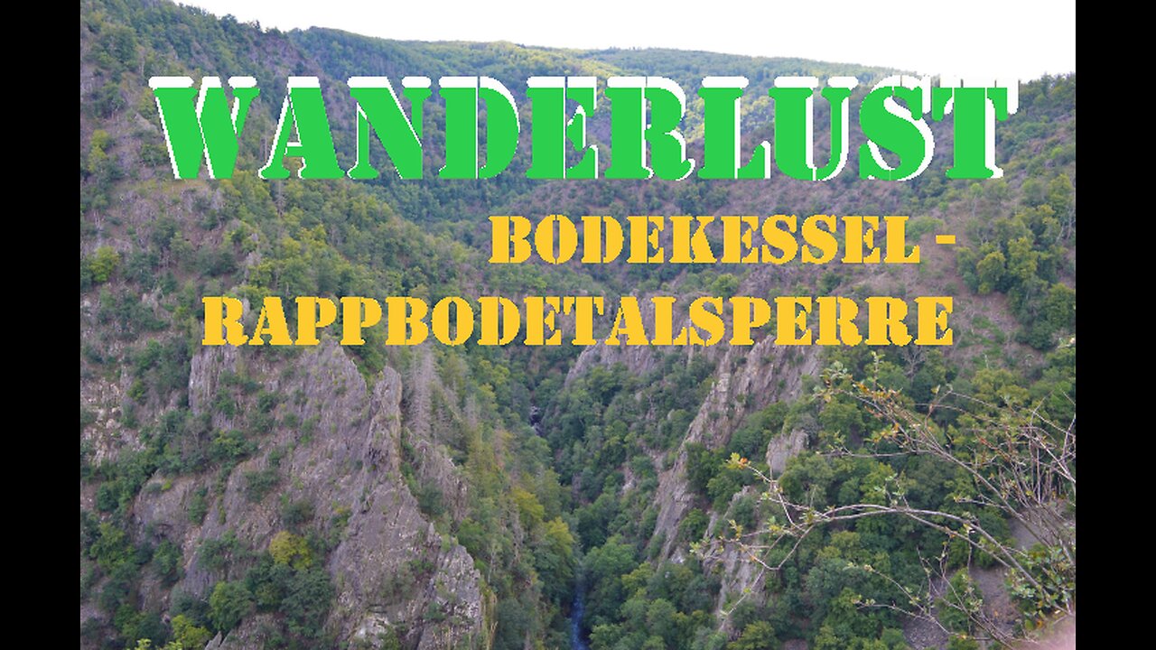 WANDERLUST - Bodekesssel - Rappbodetalsperre