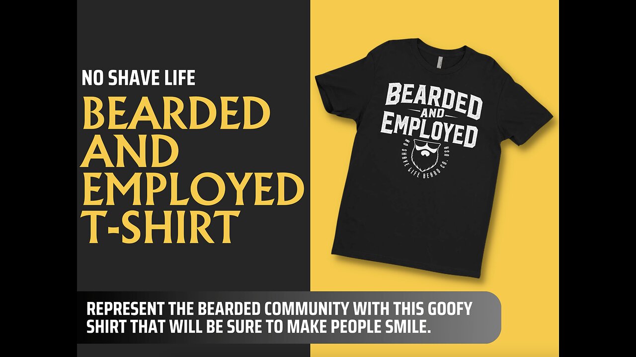 BEARDED AND EMPLOYED SHIRT