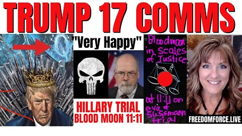 Trump Posts 17, Sussmann Trial Begins, Twitter Bots, Blood Moon Joel 2 5-17-22