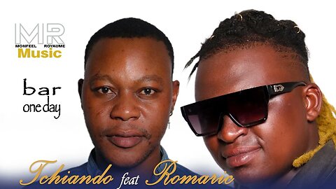 TCHIANDO fEAT ROMARIC BAR ONE DAY