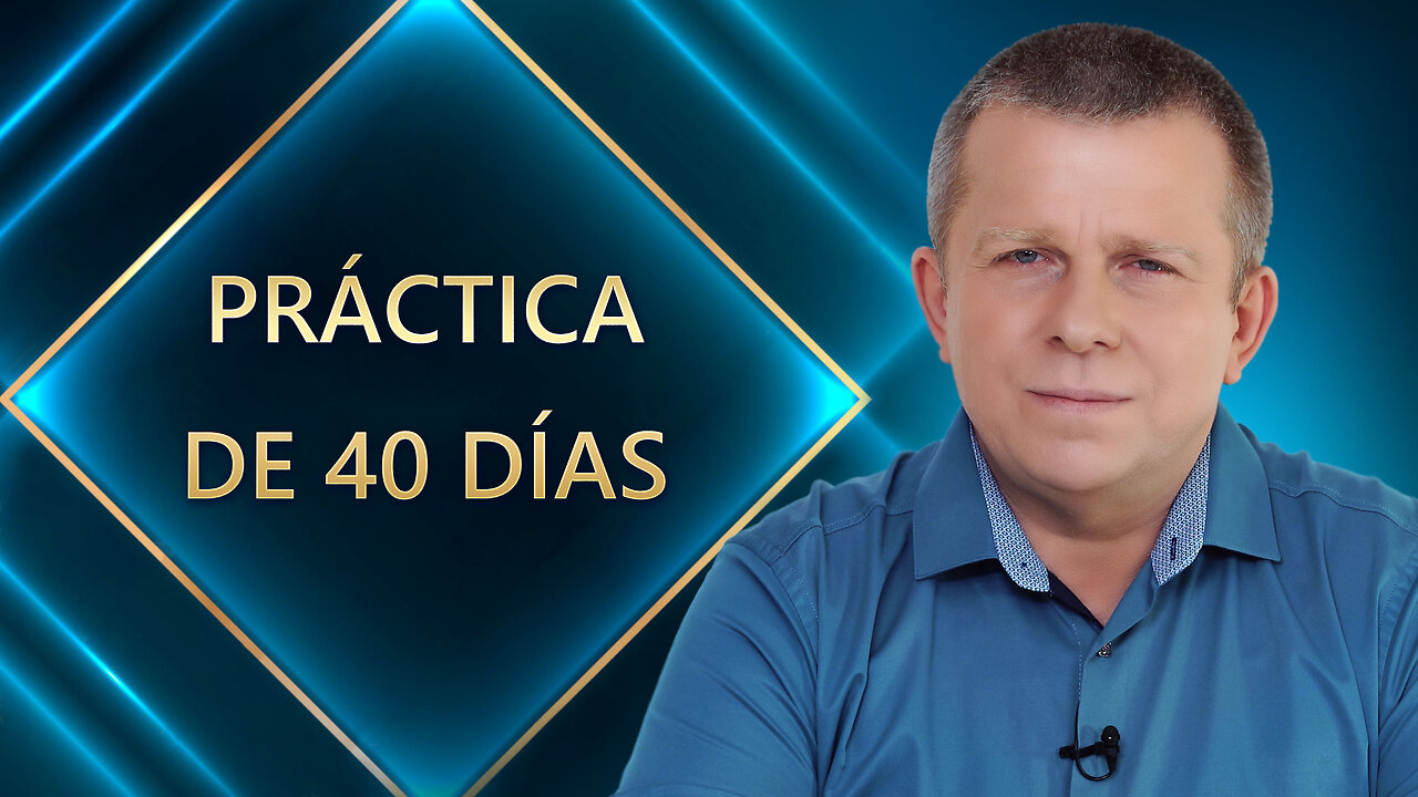 Práctica de 40 días | NUEVA TRANSMISIÓN