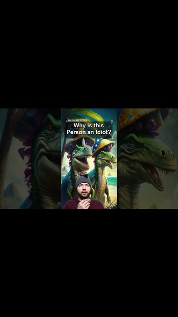 Why is This Person an Idiot?