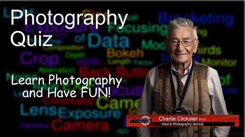 Photography Quiz: Put Your Photography Knowledge to the Test - EP-1