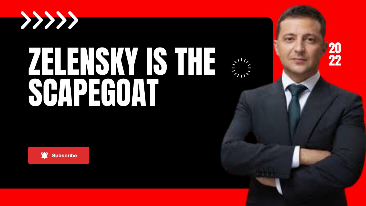 Zelensky is the scapegoat