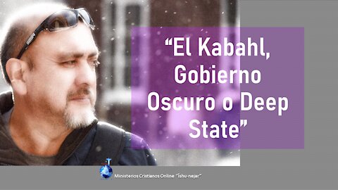 El Kabahl, Gobierno Oscuro o Deep State