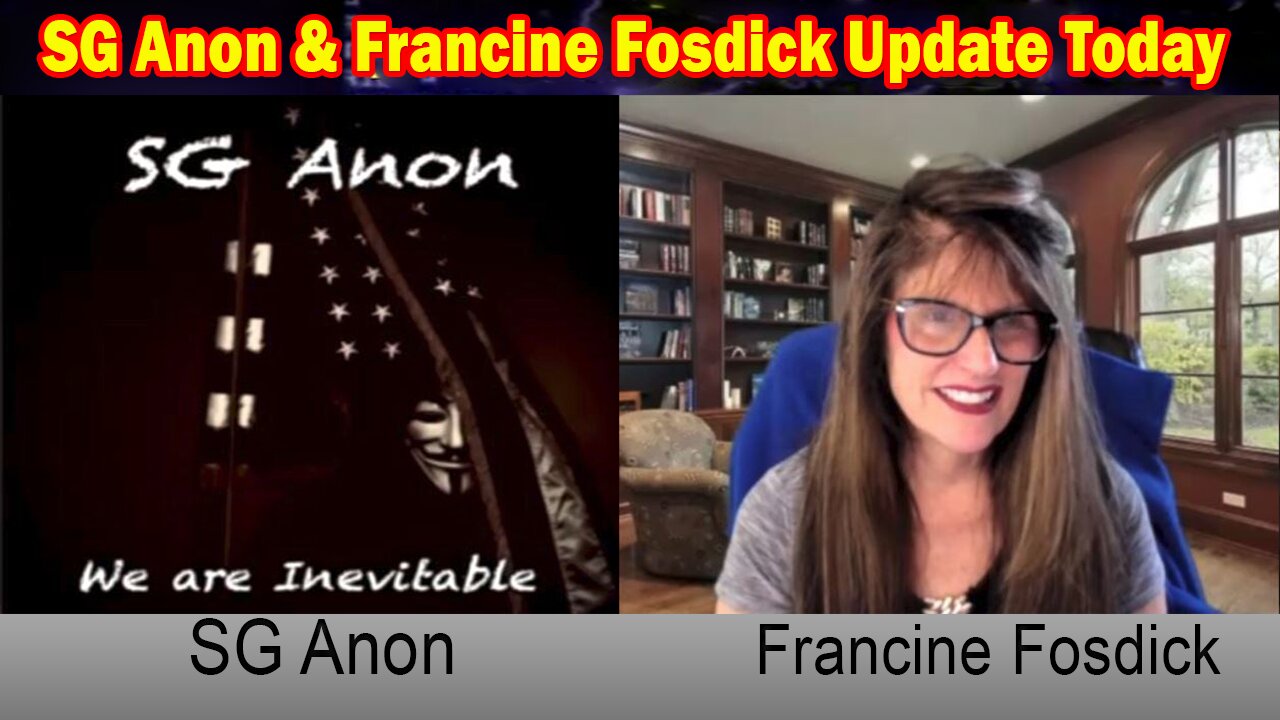 SG Anon & Francine Fosdick Update Today 10.26.23: "SG Anon Update, October 26, 2023"